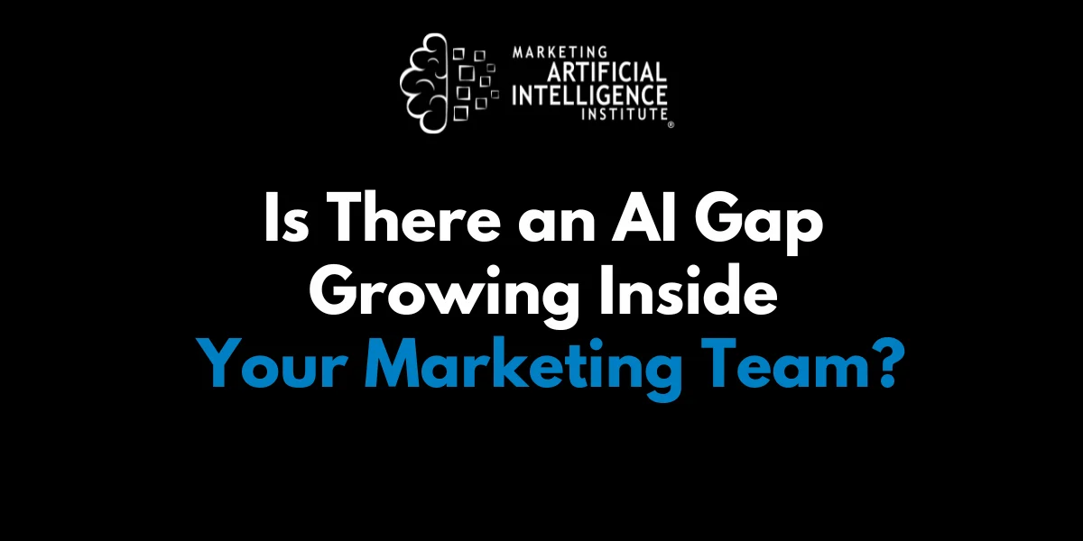 The AI Skills Gap: Why Your Marketing Team’s "Power Users" Are Your Biggest Strategic Risk