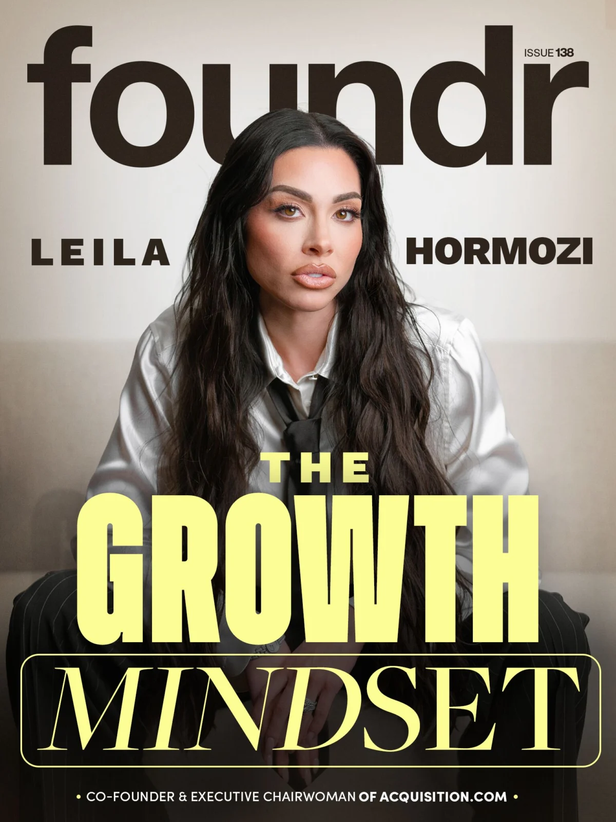 From Six Arrests to a $250 Million Empire: The Unflinching Rise of Leila Hormozi