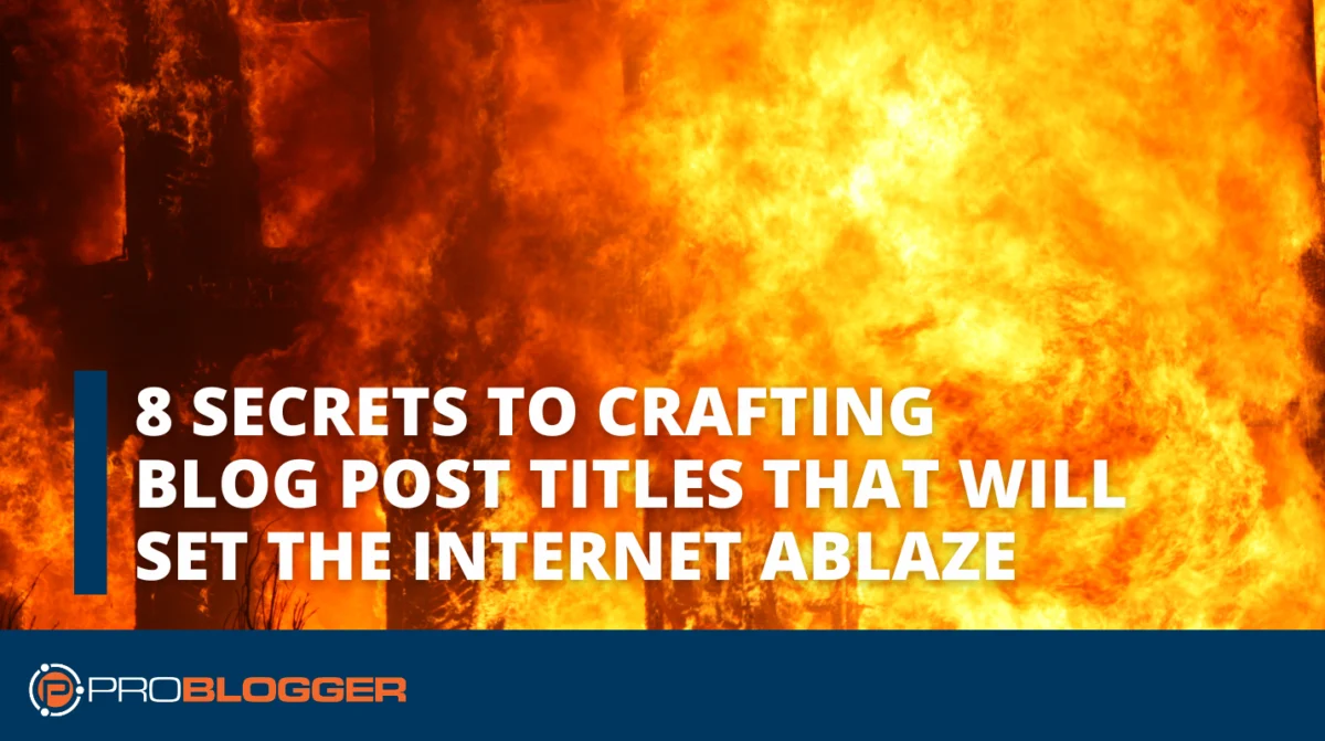 The Art of the Headline: Why Your Blog’s Destiny Depends on Eight Key Secrets
