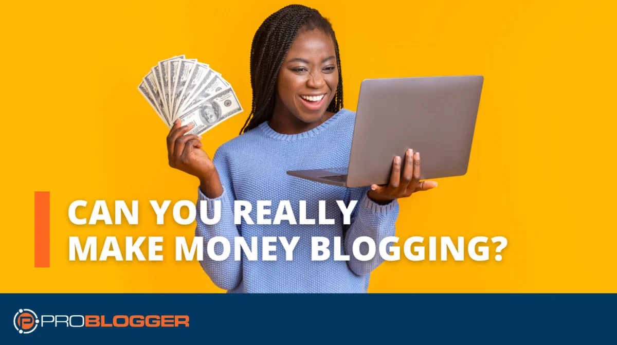 The Reality of the Digital Ledger: Can You Really Make Money Blogging?
