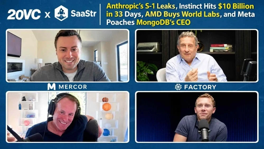 20VC x SaaStr: Anthropic’s S-1 Leaks, Instinct Hits $10 Billion in 33 Days, AMD Buys World Labs, and Meta Poaches MongoDB’s CEO